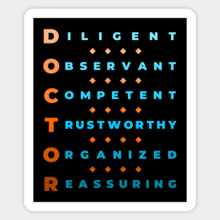 Qualities of a Doctor - Diligent, Observant, Competent, Trustworthy, Organized, Reassuring - Orange and Blue Sticker